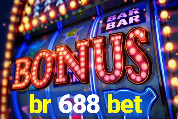 br 688 bet